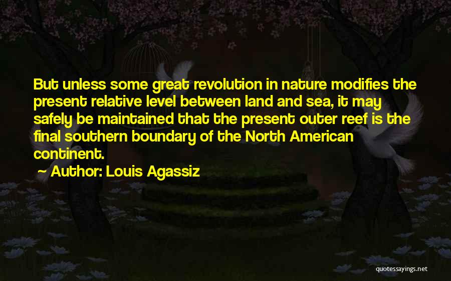 The North Sea Quotes By Louis Agassiz