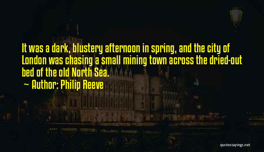 The North Sea Quotes By Philip Reeve