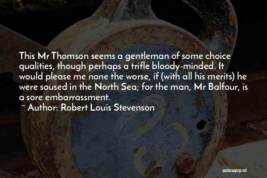 The North Sea Quotes By Robert Louis Stevenson