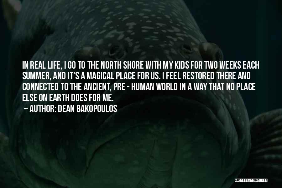 The North Shore Quotes By Dean Bakopoulos