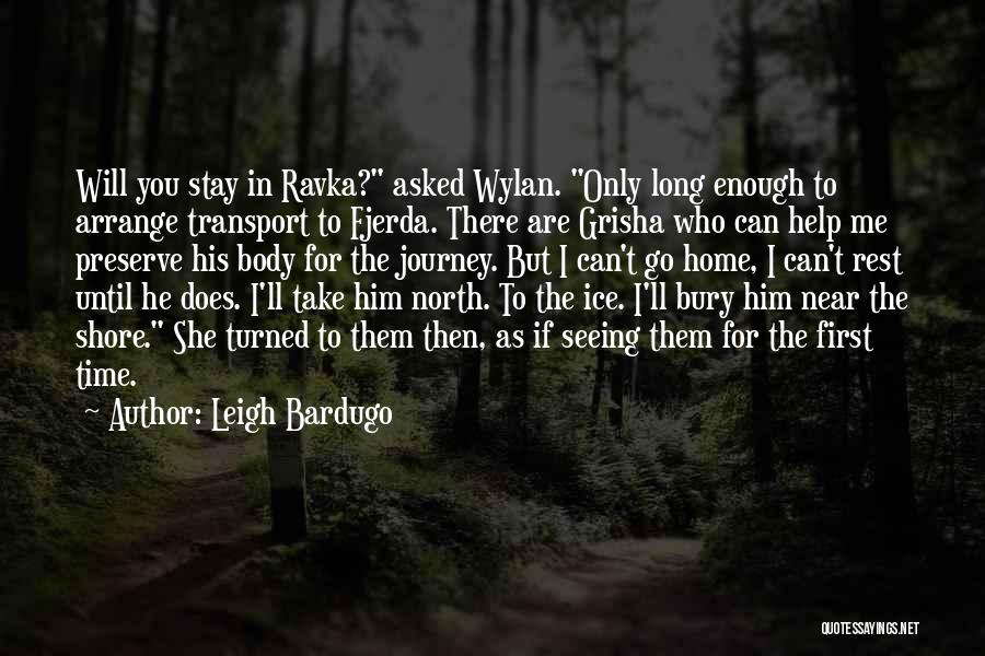 The North Shore Quotes By Leigh Bardugo