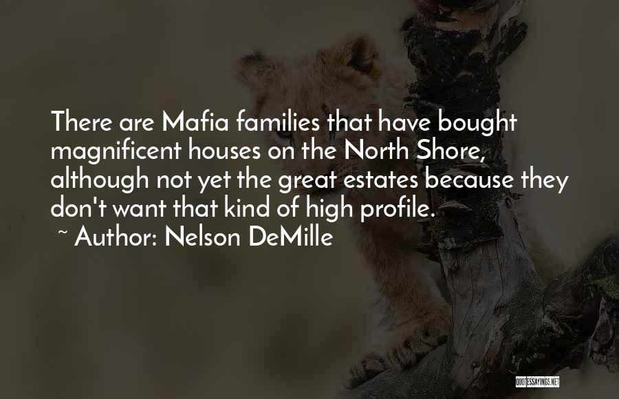 The North Shore Quotes By Nelson DeMille