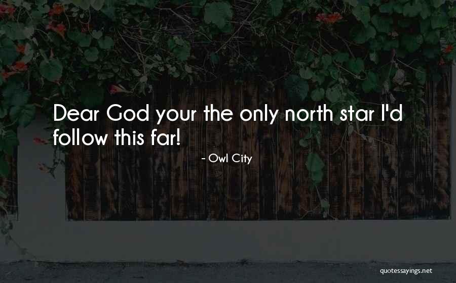 The North Star Quotes By Owl City