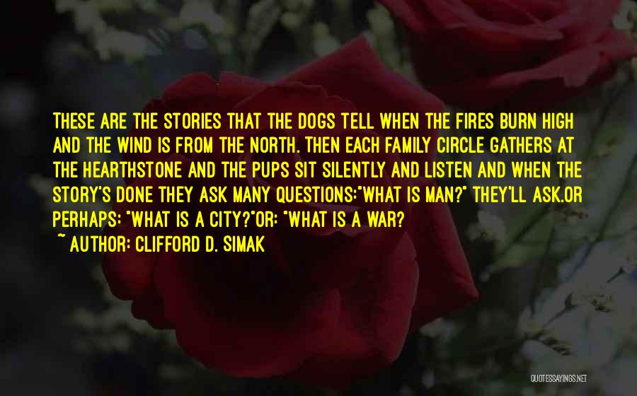 The North Wind Quotes By Clifford D. Simak