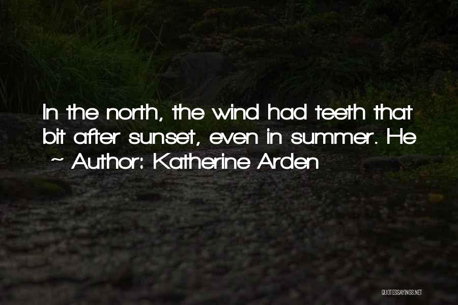 The North Wind Quotes By Katherine Arden