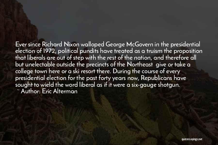 The Northeast Quotes By Eric Alterman