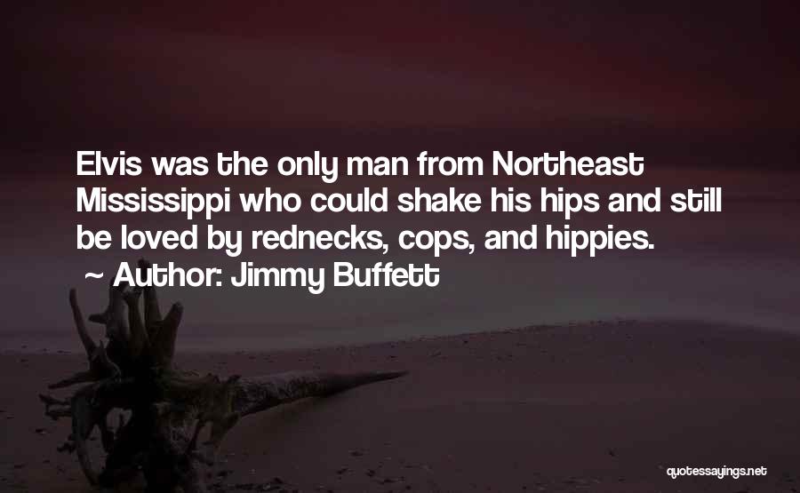 The Northeast Quotes By Jimmy Buffett