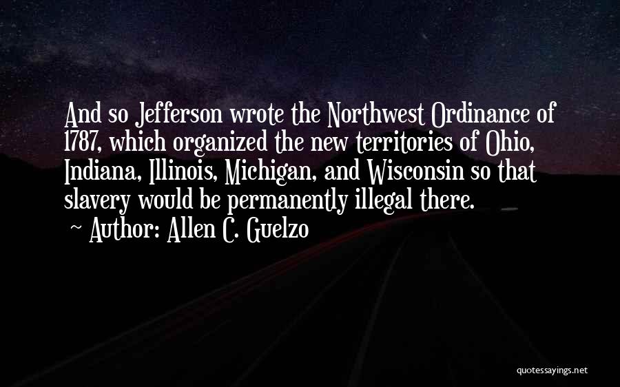 The Northwest Ordinance Quotes By Allen C. Guelzo