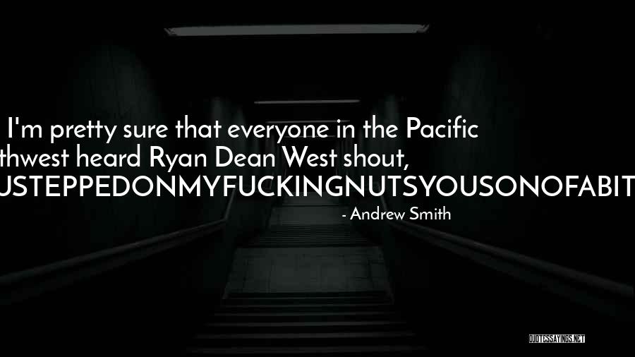 The Northwest Quotes By Andrew Smith