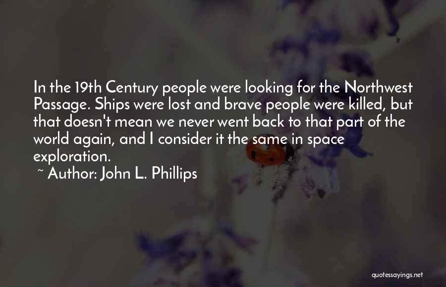 The Northwest Quotes By John L. Phillips