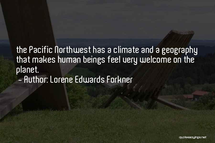 The Northwest Quotes By Lorene Edwards Forkner