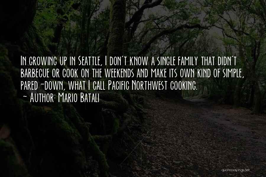 The Northwest Quotes By Mario Batali