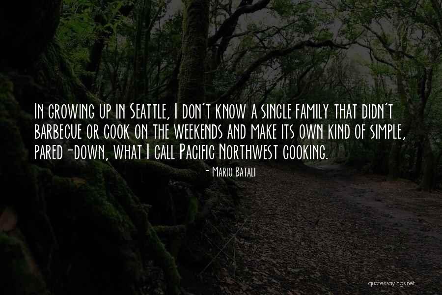 The Northwest Quotes By Mario Batali