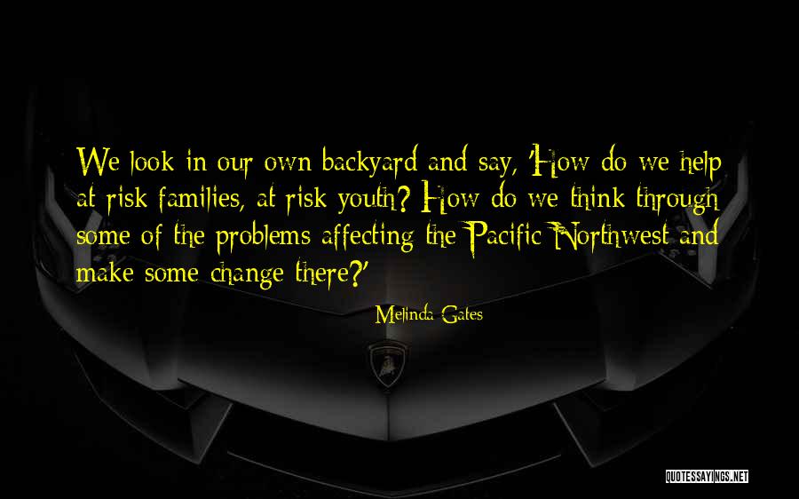 The Northwest Quotes By Melinda Gates