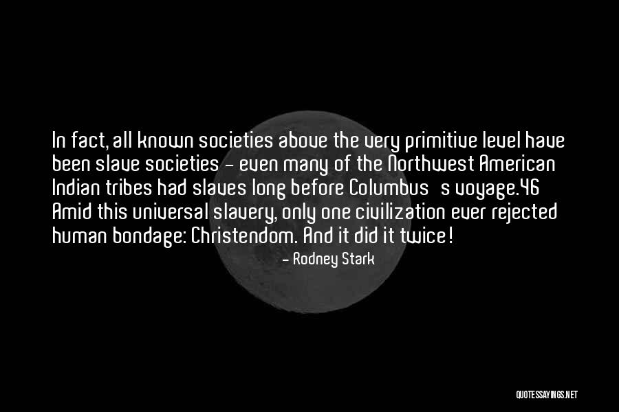 The Northwest Quotes By Rodney Stark The Northwest Quotes By Rodney Stark