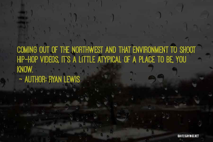 The Northwest Quotes By Ryan Lewis