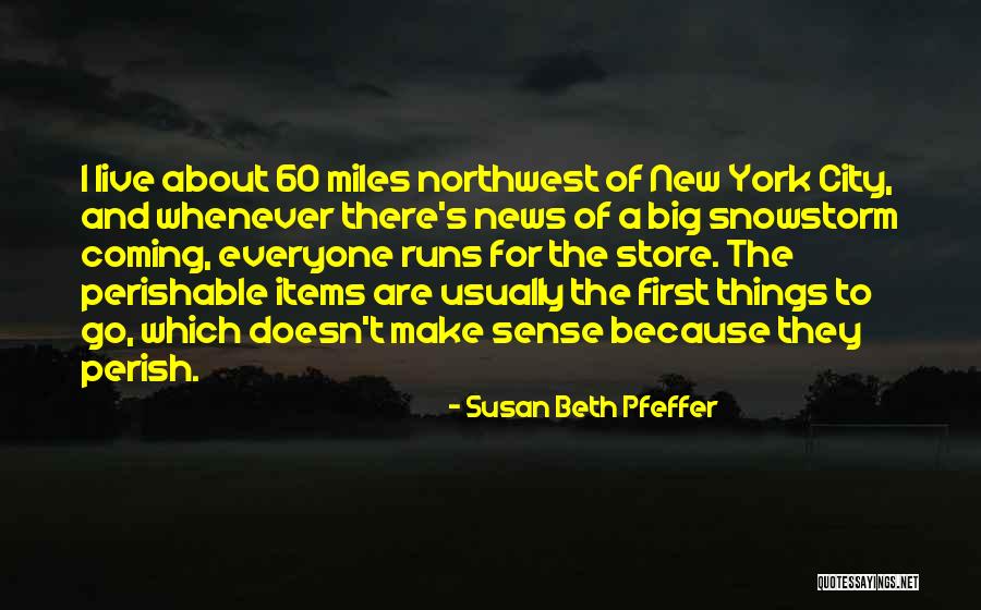 The Northwest Quotes By Susan Beth Pfeffer