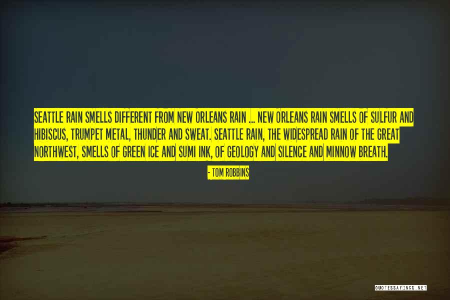 The Northwest Quotes By Tom Robbins The Northwest Quotes By Tom Robbins