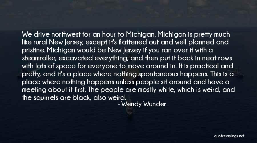 The Northwest Quotes By Wendy Wunder