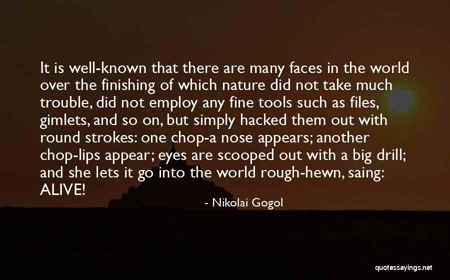 The Nose Nikolai Gogol Quotes By Nikolai Gogol