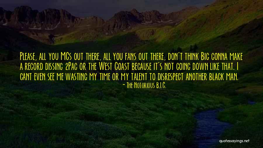 The Notorious B.I.G. Quotes 1816529 The Notorious B.I.G. Quotes 1816529