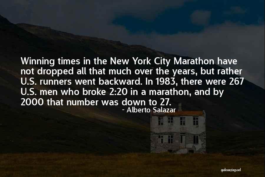 The Number 2 Quotes By Alberto Salazar The Number 2 Quotes By Alberto Salazar
