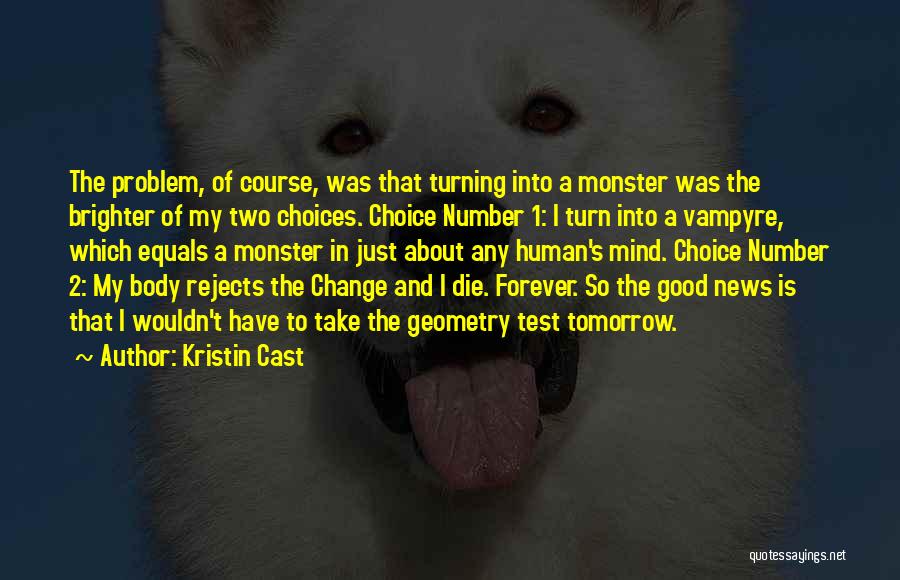 The Number 2 Quotes By Kristin Cast