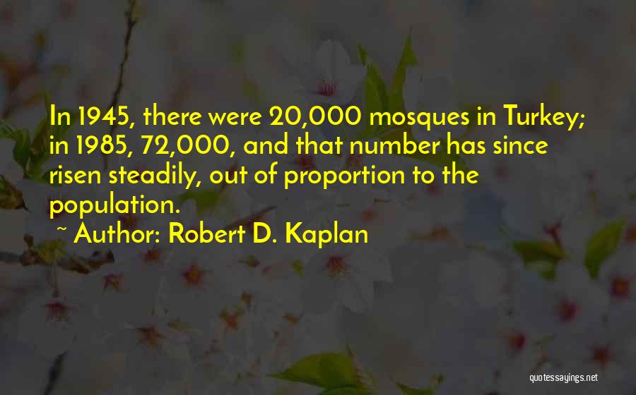 The Number 20 Quotes By Robert D. Kaplan