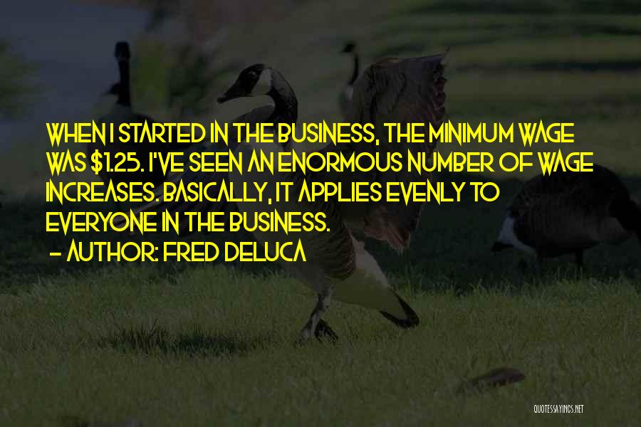 The Number 25 Quotes By Fred DeLuca