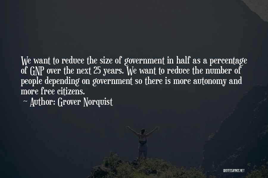 The Number 25 Quotes By Grover Norquist