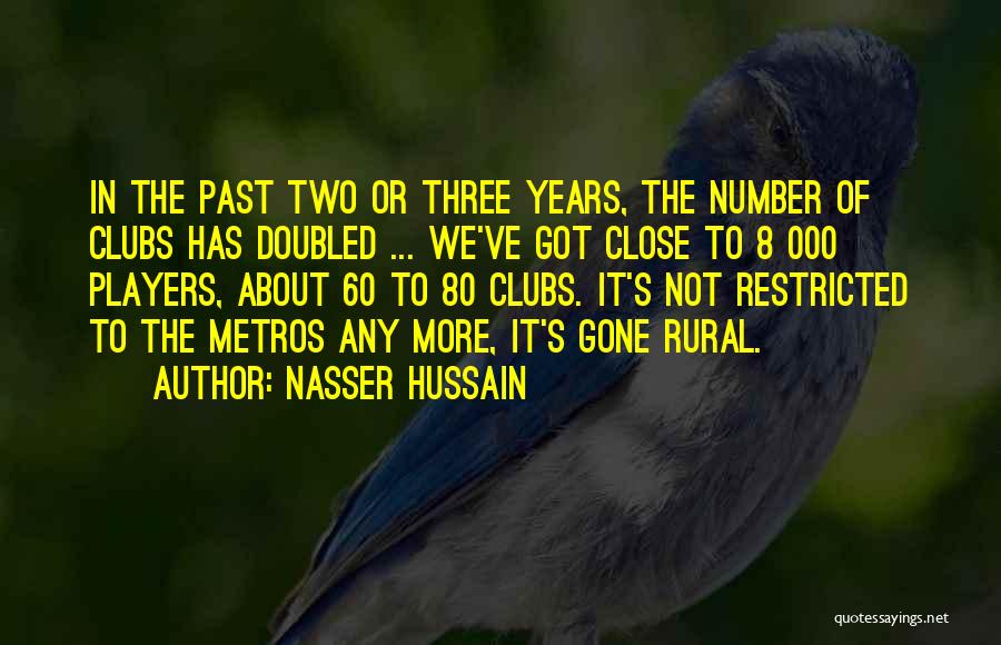 The Number 60 Quotes By Nasser Hussain