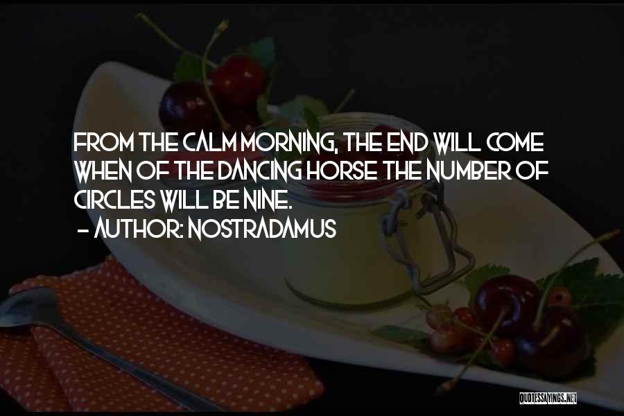 The Number Nine Quotes By Nostradamus