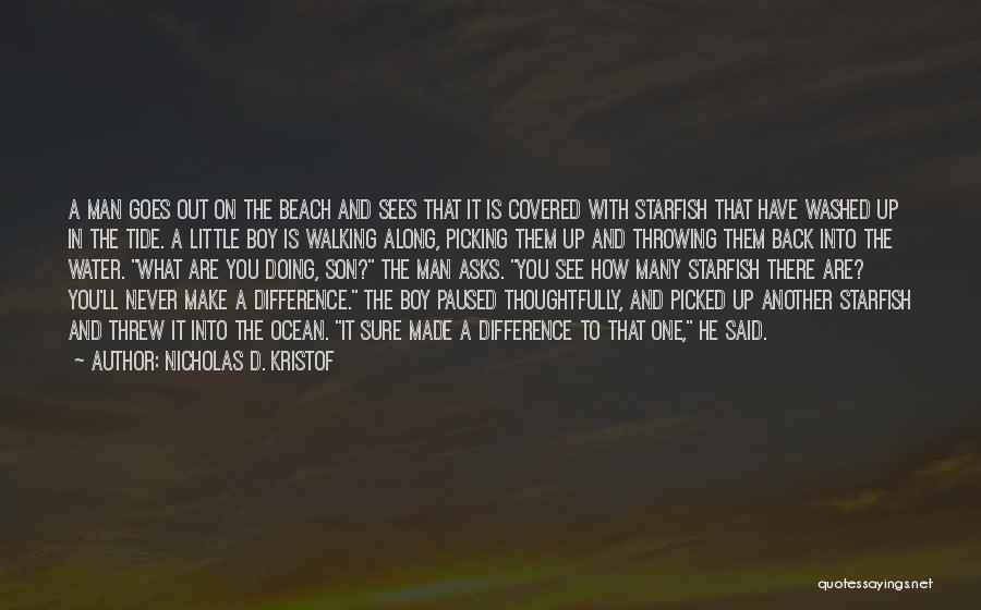 The Ocean And Beach Quotes By Nicholas D. Kristof