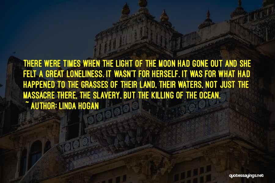 The Ocean And Moon Quotes By Linda Hogan