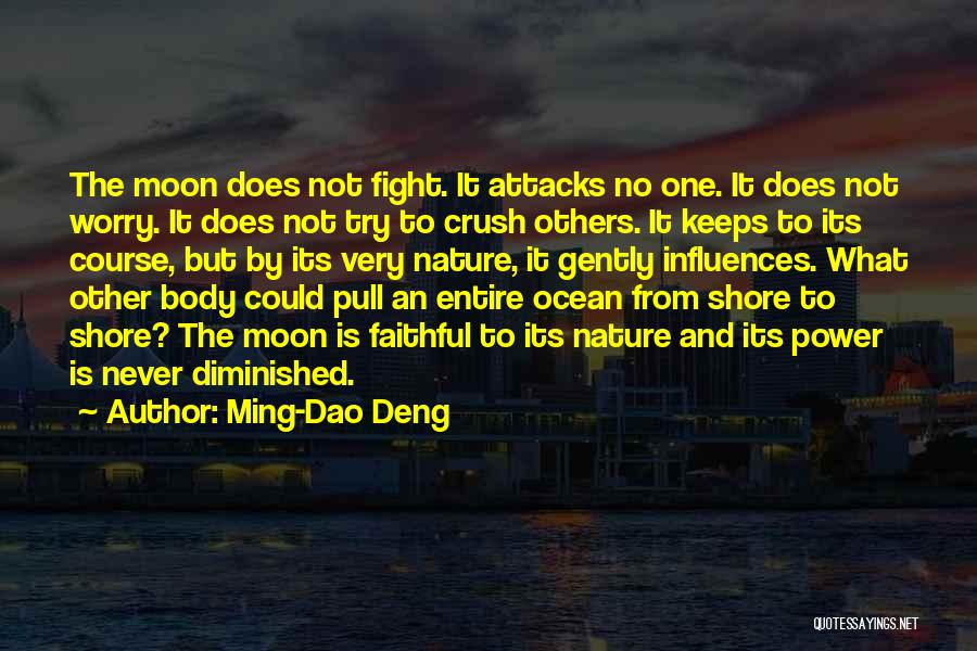 The Ocean And Moon Quotes By Ming-Dao Deng