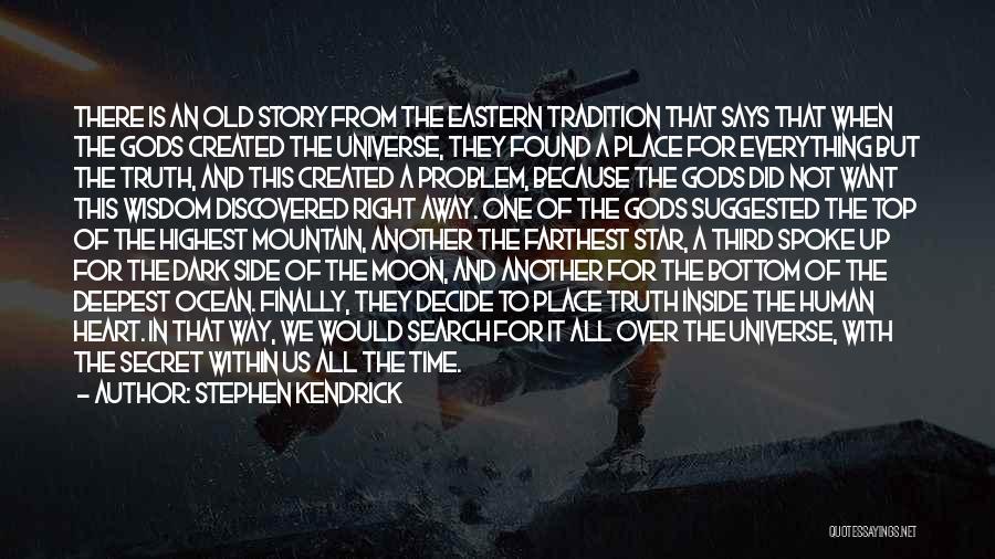 The Ocean And Moon Quotes By Stephen Kendrick