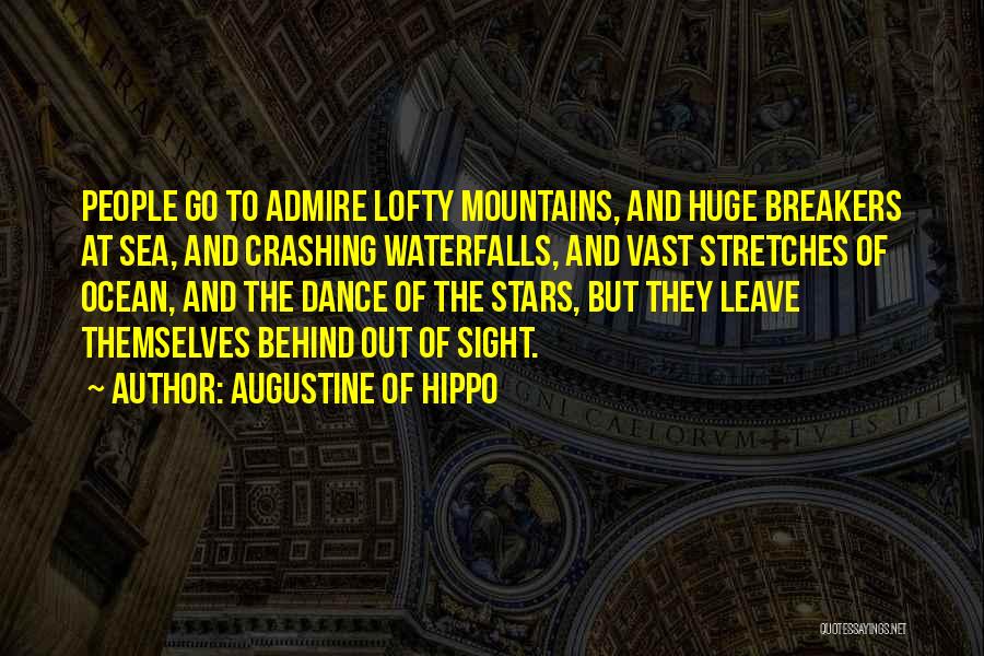 The Ocean And Mountains Quotes By Augustine Of Hippo