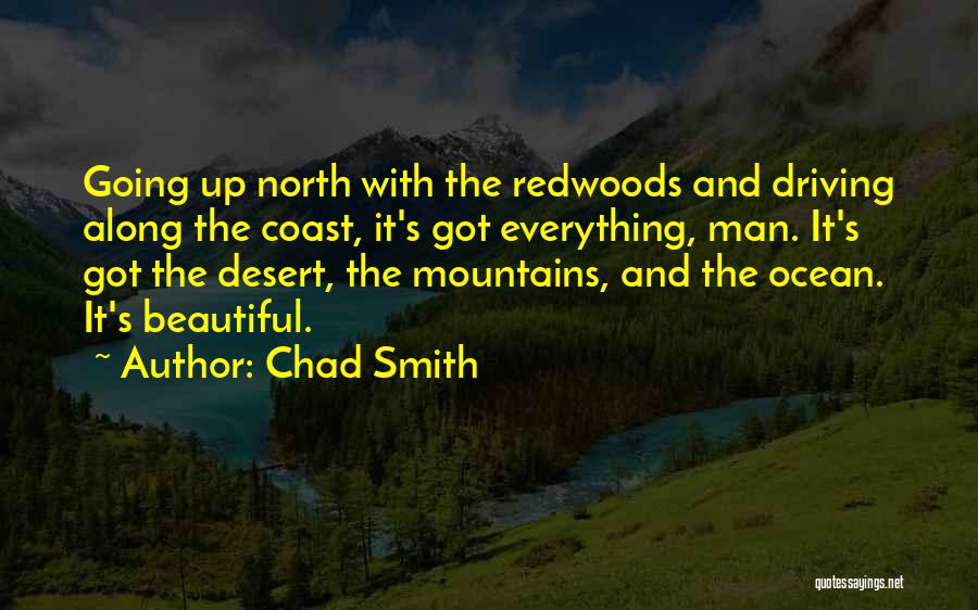 The Ocean And Mountains Quotes By Chad Smith