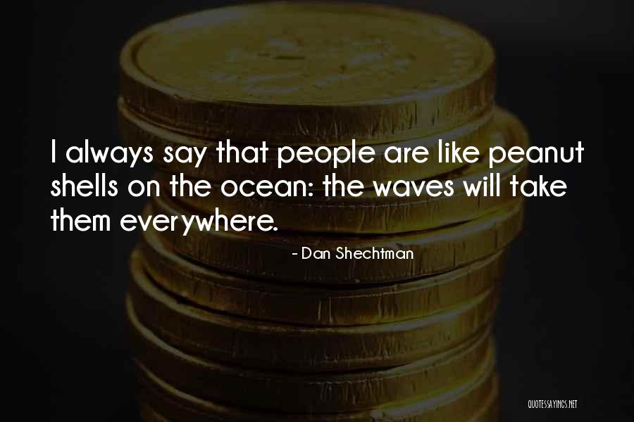 The Ocean And Shells Quotes By Dan Shechtman