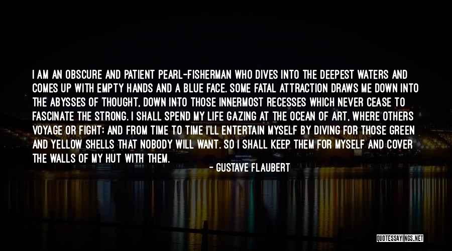 The Ocean And Shells Quotes By Gustave Flaubert