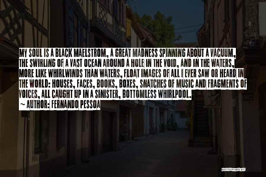 The Ocean And Soul Quotes By Fernando Pessoa