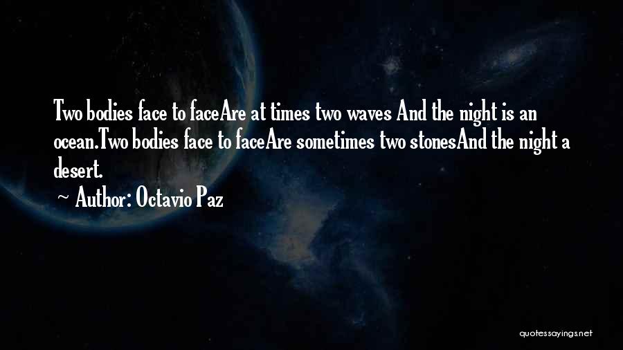 The Ocean At Night Quotes By Octavio Paz