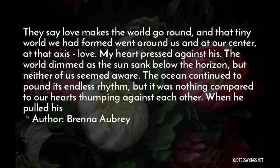The Ocean Horizon Quotes By Brenna Aubrey