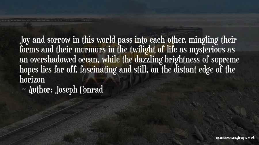 The Ocean Horizon Quotes By Joseph Conrad