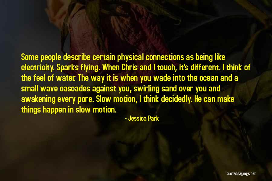 The Ocean In The Awakening Quotes By Jessica Park