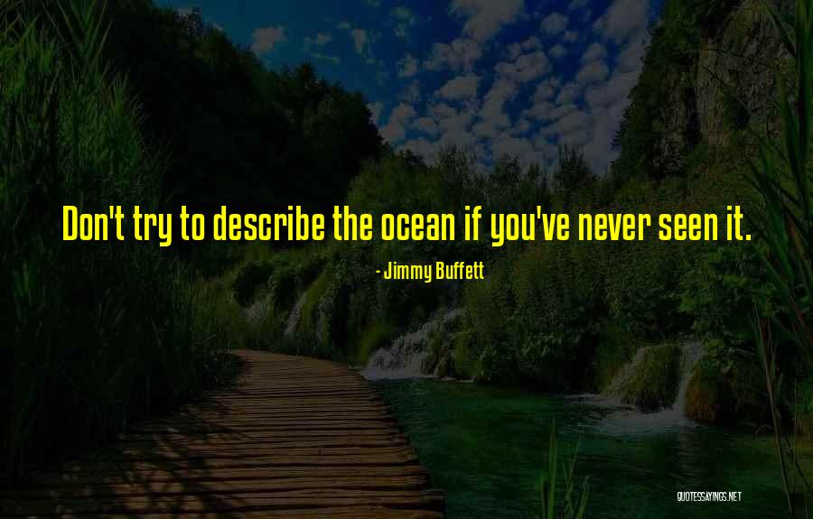 The Ocean Jimmy Buffett Quotes By Jimmy Buffett The Ocean Jimmy Buffett Quotes By Jimmy Buffett