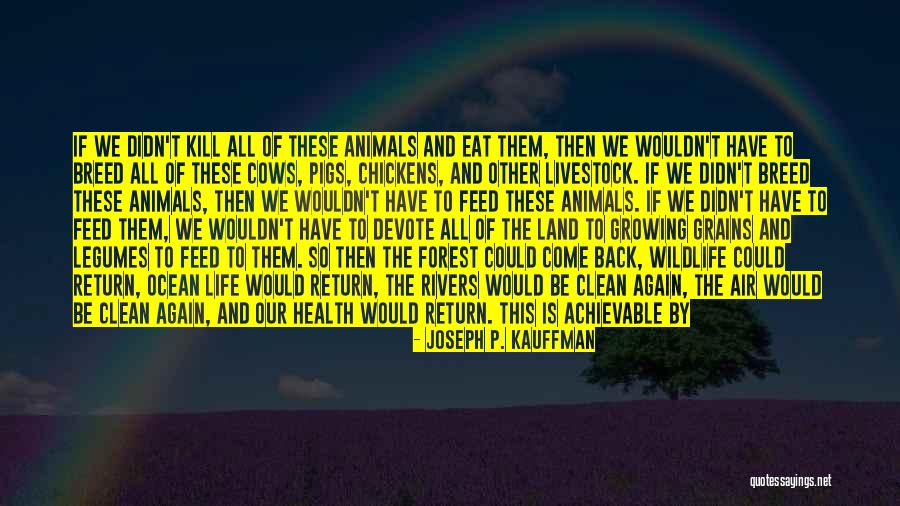 The Ocean Pollution Quotes By Joseph P. Kauffman The Ocean Pollution Quotes By Joseph P. Kauffman