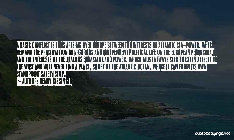 The Ocean Sea Life Quotes By Henry Kissinger