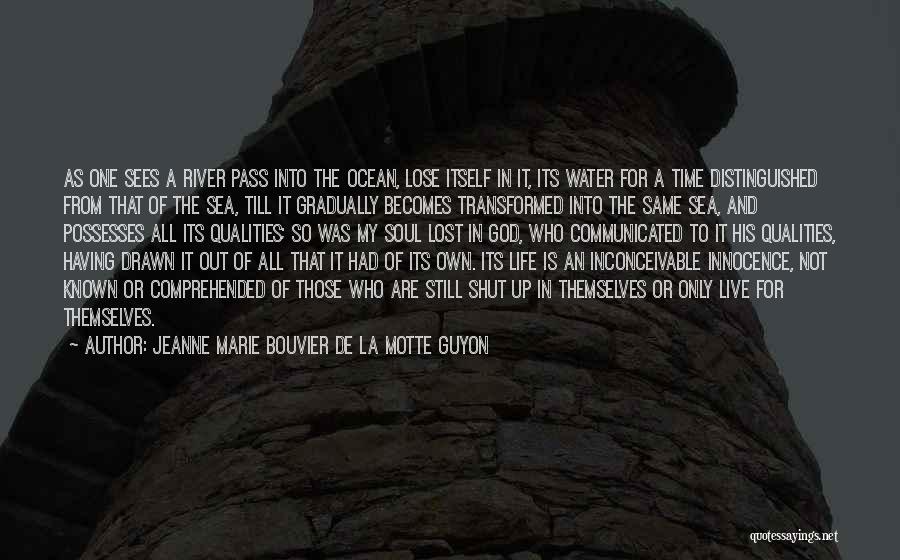 The Ocean Sea Life Quotes By Jeanne Marie Bouvier De La Motte Guyon