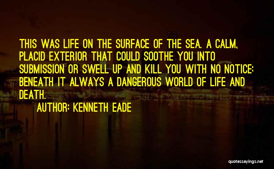 The Ocean Sea Life Quotes By Kenneth Eade